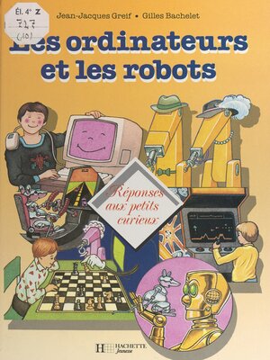 cover image of Les ordinateurs et les robots